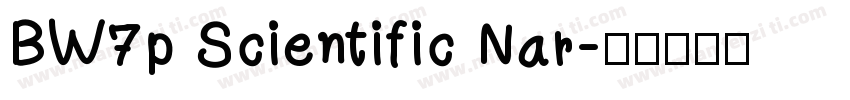 BW7p Scientific Nar字体转换